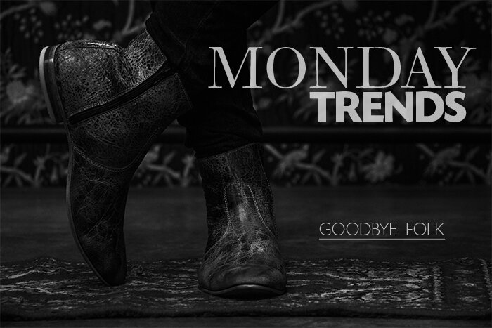 #MondayTrends Goodbye Folk